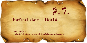 Hofmeister Tibold névjegykártya